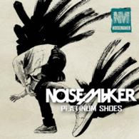 ＮＯＩＳＥＭＡＫＥＲ／ＰＬＡＴＩＮＵＭ　ＳＨＯＥＳ