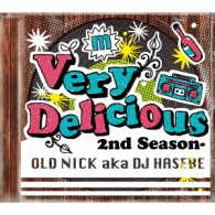 ＯＬＤ　ＮＩＣＫ　ａｋａ　ＤＪ　ＨＡＳＥＢＥ／ＶＥＲＹ　ＤＥＬＩＣＩＯＵＳ　－２ｎｄ　Ｓｅａｓｏｎ－