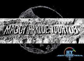 ＨＹ／ＨＹ　ＰＡＣＨＩＮＡＩ×５　ＭＡＧＧＹ　ＨＡＫＯＤＥ　ＴＯＵＲ’０８＆Ｎａｒｔｙｃｈｅ