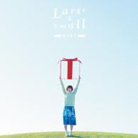 住岡梨奈／Ｌａｒｇｅ　＆　Ｓｍａｌｌ　ＧＩＦＴ
