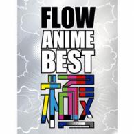 ＦＬＯＷ／ＦＬＯＷ　ＡＮＩＭＥ　ＢＥＳＴ　極（初回生産限定盤）