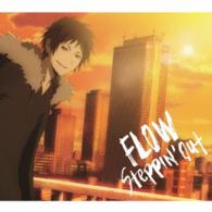 ＦＬＯＷ／Ｓｔｅｐｐｉｎ’　ｏｕｔ（期間生産限定盤）
