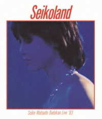 松田聖子／Ｓｅｉｋｏｌａｎｄ　～武道館ライヴ　’８３～ Ｂｌｕ－ｒａｙ　Ｄｉｓｃ