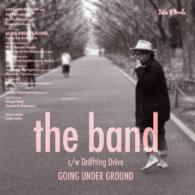 ＧＯＩＮＧ　ＵＮＤＥＲ　ＧＲＯＵＮＤ／ｔｈｅ　ｂａｎｄ