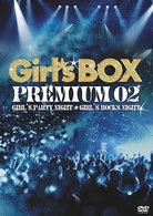 Ｇｉｒｌ’ｓ　ＢＯＸ　ＰＲＥＭＩＵＭ　０２　Ｇｉｒｌ’ｓ　Ｐａｒｔｙ　Ｎｉｇｈｔ／Ｇｉｒｌ’ｓ　Ｒｏｃｋｓ　Ｎｉｇｈｔ
