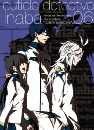 キューティクル探偵因幡　Ｖｏｌ．６【ＤＶＤ】