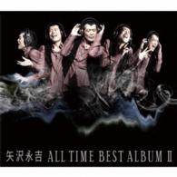 矢沢永吉／ＡＬＬ　ＴＩＭＥ　ＢＥＳＴ　ＡＬＢＵＭ　Ⅱ