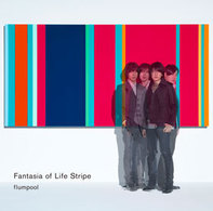 ｆｌｕｍｐｏｏｌ／Ｆａｎｔａｓｉａ　ｏｆ　Ｌｉｆｅ　Ｓｔｒｉｐｅ【通常盤】