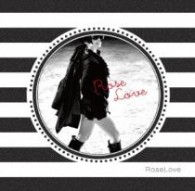 ＲｏｓｅＬｏｖｅ／ＲｏｓｅＬｏｖｅ