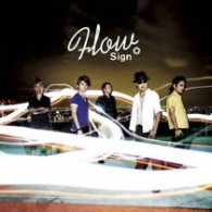 ＦＬＯＷ／Ｓｉｇｎ（初回生産限定盤）【初回生産限定盤／ＤＶＤ付／「ＮＡＲＵＴＯ－ナルト－　疾風伝」ＯＰ】