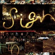 ＦＬＯＷ／Ｓｉｇｎ【通常盤／「ＮＡＲＵＴＯ－ナルト－　疾風伝」ＯＰ】