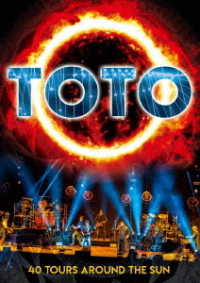 ＴＯＴＯ／デビュー４０周年記念ライヴ～４０ツアーズ・アラウンド・ザ・サン
