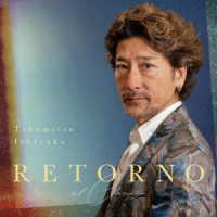 石塚隆充／Ｒｅｔｏｒｎｏ（ａｌ　Ｃｌａｓｉｃｏ）