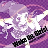 久海菜々美（山下七海）／Ｗａｋｅ　Ｕｐ，Ｇｉｒｌｓ！Ｃｈａｒａｃｔｅｒ　ｓｏｎｇ　ｓｅｒｉｅｓ２　久海菜々美