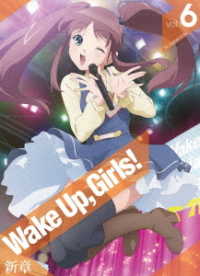 Ｗａｋｅ　Ｕｐ，Ｇｉｒｌｓ！　新章　ｖｏｌ．６ Ｂｌｕ－ｒａｙ　Ｄｉｓｃ