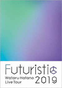 羽多野渉／Ｗａｔａｒｕ　Ｈａｔａｎｏ　ＬＩＶＥ　Ｔｏｕｒ　２０１９　－Ｆｕｔｕｒｉｓｔｉｃ－　Ｌｉｖｅ　ＢＤ Ｂｌｕ－ｒａｙ　Ｄｉｓｃ