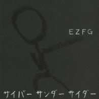 ＥＺＦＧ／サイバーサンダーサイダー