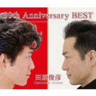 田原俊彦／３０ｔｈ　Ａｎｎｉｖｅｒｓａｒｙ　ＢＥＳＴ