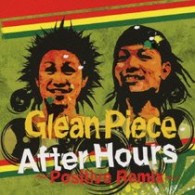 Ｇｌｅａｎ　Ｐｉｅｃｅ／Ａｆｔｅｒ　Ｈｏｕｒｓ　～Ｐｏｓｉｔｉｖｅ　Ｒｅｍｉｘ～