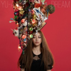 ＹＵ－Ａ／ＤＲＥＡＭ（初回限定盤）【初回限定盤／ＤＶＤ付き】