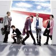 ＭＹＮＡＭＥ／Ｍｅｓｓａｇｅ（Ｔｙｐｅ－Ａ）【通常盤／Ｔｙｐｅ－Ａ／ＤＶＤ付き／日本デビュー作】