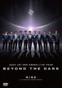 ＪＯ１／２０２３　ＪＯ１　２ＮＤ　ＡＲＥＮＡ　ＬＩＶＥ　ＴＯＵＲ‘ＢＥＹＯＮＤ　ＴＨＥ　ＤＡＲＫ：ＲＩＳＥ　ｉｎ　ＫＹＯＣＥＲＡ　ＤＯＭＥ　ＯＳＡＫＡ’