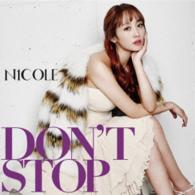 ニコル／ＤＯＮ’Ｔ　ＳＴＯＰ（初回限定盤Ｃ）