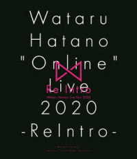 羽多野渉／Ｗａｔａｒｕ　Ｈａｔａｎｏ“Ｏｎｌｉｎｅ”Ｌｉｖｅ　２０２０　－ＲｅＩｎｔｒｏ－　Ｌｉｖｅ　ＢＤ Ｂｌｕ－ｒａｙ　Ｄｉｓｃ