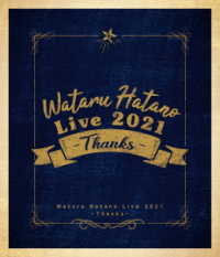 羽多野渉／Ｗａｔａｒｕ　Ｈａｔａｎｏ　Ｌｉｖｅ　２０２１　－Ｔｈａｎｋｓ－　Ｌｉｖｅ　Ｂｌｕ－ｒａｙ Ｂｌｕ－ｒａｙ　Ｄｉｓｃ