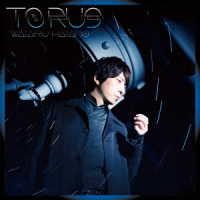 羽多野渉／ＴＯＲＵＳ（Ｂｌｕ－ｒａｙ　Ｄｉｓｃ付）