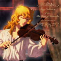 オスカル（沢城みゆき）／Ｓｏｎｇ　Ｃｏｌｌｅｃｔｉｏｎ　ｆｒｏｍ　Ｔｈｅ　Ｒｏｓｅ　ｏｆ　Ｖｅｒｓａｉｌｌｅｓ