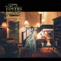 雨宮天／ＣＯＶＥＲＳ　－Ｓｏｒａ　Ａｍａｍｉｙａ　ｆａｖｏｒｉｔｅ　ｓｏｎｇｓ－
