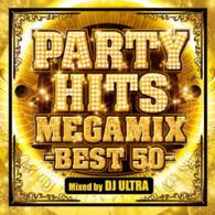 ／パーティー・ヒッツ・メガミックス　－ベスト・５０－　ミックスド・バイ・ＤＪ　ウルトラ