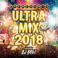 オムニバス／ウルトラ・ミックス・２０１８・ミックスド・バイ・ＤＪ　ＹＡＧＩ