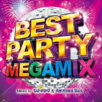 オムニバス／ベスト・パーティー・メガミックス・ミックスド・ｂｙ・ＤＪ・モナキング　＆　アンモナ・ＤＪｓ