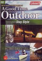 Ａ　Ｇｏｏｄ　Ｔｉｍｅ　Ｏｕｔｄｏｏｒ　Ｓｔａｙ　Ｓｔｙｌｅ
