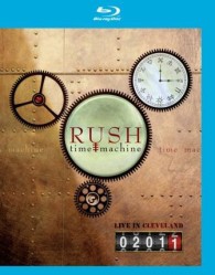ラッシュ／タイム・マシーン・ツアー　２０１１：ライヴ・イン・クリーヴランド【Ｂｌｕ－ｒａｙ】 Ｂｌｕ－ｒａｙ　Ｄｉｓｃ