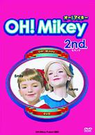 ＯＨ！Ｍｉｋｅｙ　２ｎｄ．