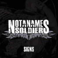 ＮＯＴ　Ａ　ＮＡＭＥ　ＳＯＬＤＩＥＲＳ／ｓｉｇｎｓ