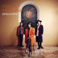 ＢＲＥＡＫＥＲＺ／ＳＷＥＥＴ　ＭＯＯＮＬＩＧＨＴ