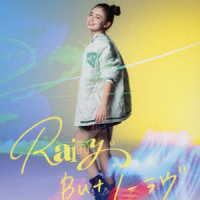 Ｒａｉｎｙ。／Ｂｕｔ　ノーラヴ