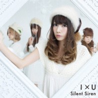 Ｓｉｌｅｎｔ　Ｓｉｒｅｎ／Ｉ×Ｕ（初回生産限定盤Ｃ／あいにゃん＜山内あいな＞ジャケット盤）