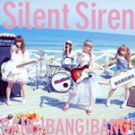 Ｓｉｌｅｎｔ　Ｓｉｒｅｎ／ＢＡＮＧ！ＢＡＮＧ！ＢＡＮＧ！