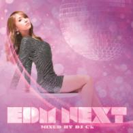 スティールナー，マーテル　＆　ウィリアム・エク／ＥＤＭ　ネクスト・ミックスド・バイ　ＤＪ　Ｃ’ｋ
