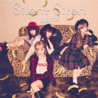 Ｓｉｌｅｎｔ　Ｓｉｒｅｎ／ａｌａｒｍ（通常盤Ａ）
