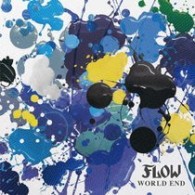 ＦＬＯＷ／ＷＯＲＬＤ　ＥＮＤ