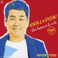 五木ひろし／ＶＩＶＡ・ＬＡ・ＶＩＤＡ！～生きてるっていいね！～