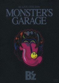 Ｂ’ｚ／Ｂ’ｚ　ＬＩＶＥ－ＧＹＭ　２００６“ＭＯＮＳＴＥＲ’Ｓ　ＧＡＲＡＧＥ”