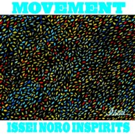 ＩＳＳＥＩ　ＮＯＲＯ　ＩＮＳＰＩＲＩＴＳ／ＭＯＶＥＭＥＮＴ【Ｂｌｕ－ｓｐｅｃ　ＣＤ２】