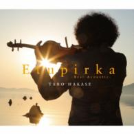 葉加瀬太郎／Ｅｔｕｐｉｒｋａ～Ｂｅｓｔ　Ａｃｏｕｓｔｉｃ～（初回生産限定）